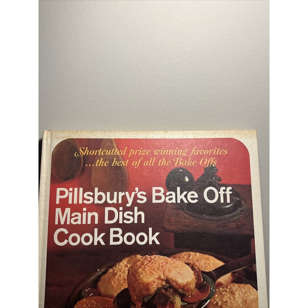 Pillsbury's Bake Off Main Dish Cook Book Hardcover Pillsbury Publishing 1968 - Picture 2 of 8